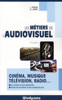 Les métiers de l'audiovisuel ( 8e édition)