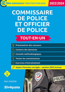 Commissaire de police et officier de police tout-en-un : catégorie A concours (édition 2023/2024)