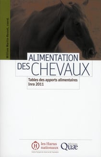 Alimentation des chevaux - tables des apports alimentaires Inra 2011
