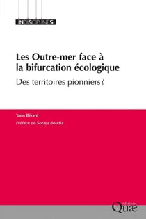 Les Outre-mer face à la bifurcation écologique : Des territoires pionniers ?