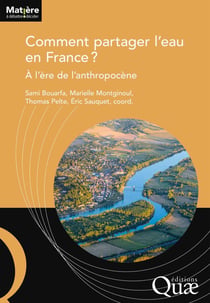 Comment partager l'eau en France ? À l'ère de l'anthropocène