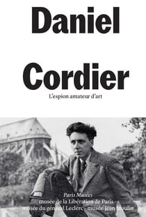 Daniel Cordier : L'espion amateur d'art