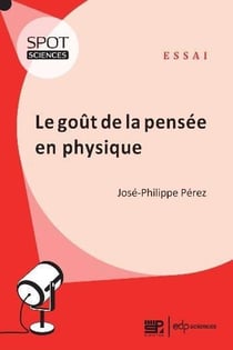 Le goût de la pensée en physique