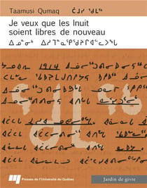 Je veux que les Inuit soient libres de nouveau - autobiographie (1914-1993)