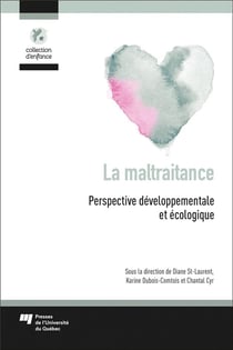 La maltraitance : perspective développementale et écologique