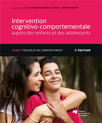 Intervention cognitivo-comportementale auprès des enfants et des adolescents Tome 2 : troubles de comportement (2e édition)