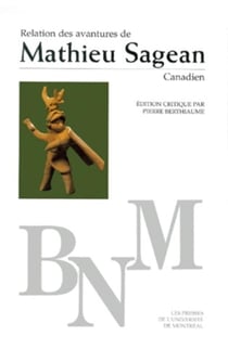 Relation des avantures de Mathieu Sagean, canadien
