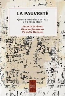 La pauvrete - quatre modeles sociaux en perspective