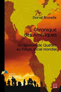 Chronique des amériques - du sommet de québec au forum social mondial