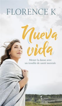 Nueva vida : mener la danse avec un trouble de santé mentale