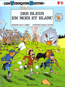 Les Tuniques Bleues Tome 11 : des bleus en noir et blanc