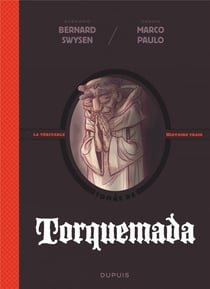 La véritable histoire vraie Tome 3 : Torquemada