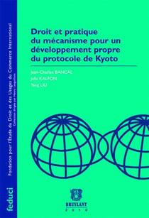 Droit et pratique du mécanisme pour le développement propre du protocole de kyoto