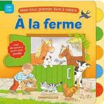 Mon tout premier livre à rabats : à la ferme