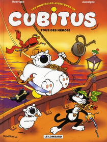 Les nouvelles aventures de Cubitus Tome 4 : tous des héros !