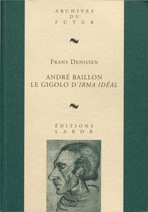 André Baillon : Le gigolo d'Irma Idéal