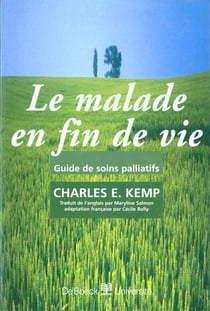 Le malade en fin de vie guide de soins palliatifs