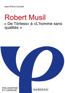 Robert musil -  de torless  a  l'homme sans qualites