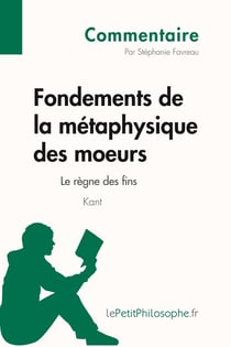 Fondements de la métaphysique des moeurs de Kant : le règne des fins