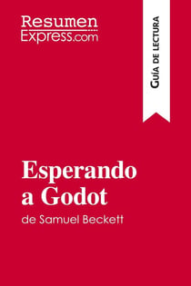 Esperando a Godot de Samuel Beckett (Guía de lectura) : Resumen y análisis completo