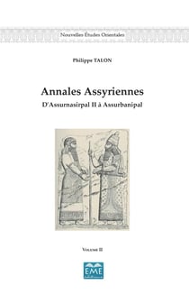 Annales assyriennes t.2, d'Assurnasirpal II à Assurbanipal