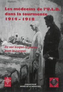 Les médecins de l'ULB dans la tourmente, 1914-1918