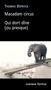 Macadam circus : qui dort dîne (ou presque)