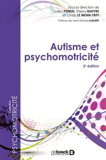 Autisme et psychomotricité (2e édition)