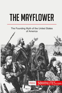 The mayflower : the founding myth of the United States of America