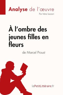 À l'ombre des jeunes filles en fleurs de Marcel Proust