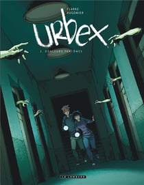 Urbex Tome 2 : douleurs fantômes
