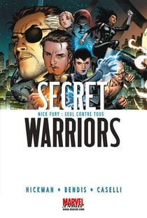 Secret warriors Tome 1 : Nick Fury : seul contre tous