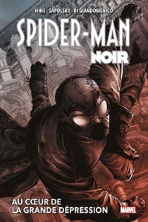 Spider-Man noir : Intégrale Tomes 1 et 2 : au coeur de la grande dépression