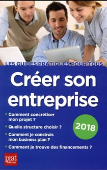Créer son entreprise (édition 2018)