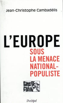 L'Europe sous la menace national-populiste