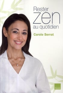Rester zen au quotidien
