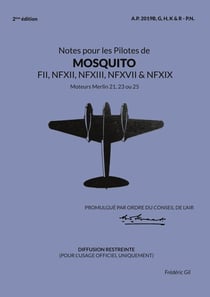 Notes pour les Pilotes de MOSQUITO FII, NFXII, NFXIII, NFXVII et NFXIX : Moteurs Merlin 21, 23 ou 25