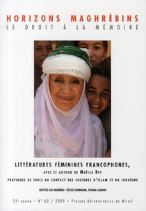Revue horizons maghrebins n.60 - littératures féminines francophones - avec et autour de maïssa bey