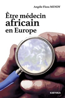 Être medecin africain en Europe