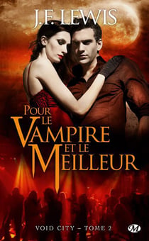 Void city Tome 2 : pour le vampire et le meilleur