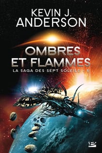 La saga des sept soleils Tome 5 : ombres et flammes