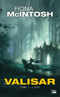 Valisar Tome 1 : l'exil