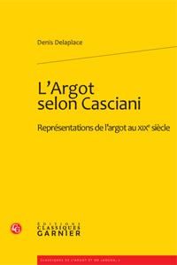 L'argot selon Casciani - représentations de l'argot au XIXe siècle