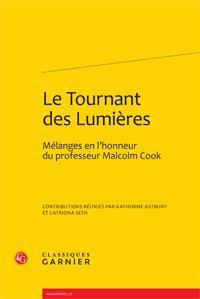 Le tournant des Lumières - mélanges en l'honneur de Malcolm Cook