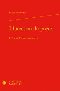 L'intention du poète - Clément Marot "autheur"