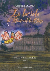LA LUCIOLE DE MONTREAL-LA-CLUSE