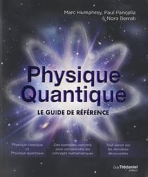 Physique quantique - le guide de référence
