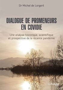 Dialogue de promeneurs en Covidie - Une analyse historique, scientifique et prospective de la récente pandémie