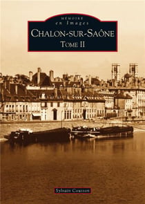 Chalon-sur-Saône Tome 2