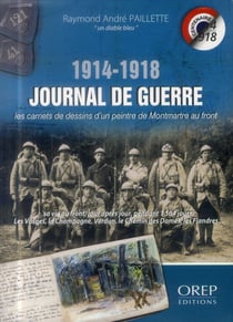 Journal de guerre 1914-1918 - les carnets illustrés d'un peintre de montmartre au front - coffret